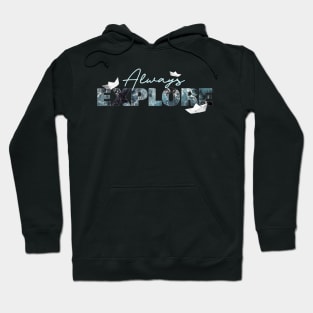 Always explore / Sea and paper boats Hoodie